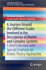 A Journey Around the Different Scales Involved in the Description of Matter and Complex Systems - Francisco Chinesta, Emmanuelle Abisset-Chavanne