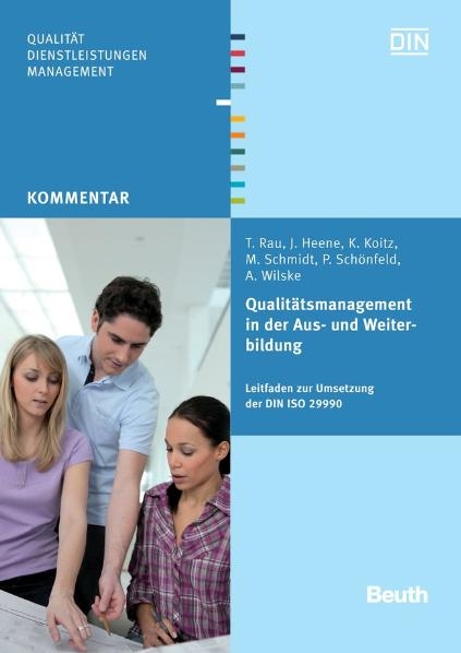Qualit&auml;tsmanagement in der Aus- und Weiterbildung - J. Heene, K. Koitz, T. Rau, M. Schmidt, P. Sch&ouml;nfeld, A. Wilske