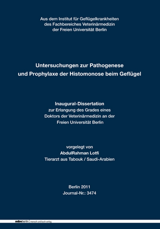 Untersuchungen zur Pathogenese und Prophylaxe der Histomonose beim Geflügel