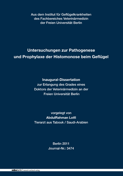Untersuchungen zur Pathogenese und Prophylaxe der Histomonose beim Gefl&uuml;gel - AbdulRahman Lotfi