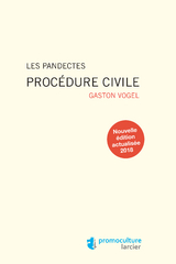 Les Pandectes &ndash; Proc&eacute;dure civile - Gaston Vogel