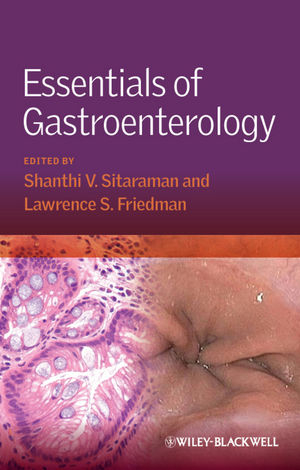 Essentials of Gastroenterology - Shanthi Srinivasan, Lawrence S. Friedman