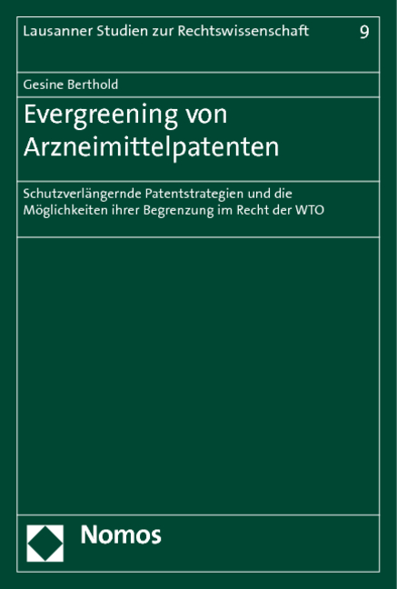 Evergreening von Arzneimittelpatenten - Gesine Berthold