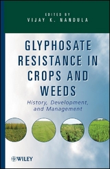 Glyphosate Resistance in Crops and Weeds - 