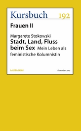 Stadt, Land, Fluss beim Sex - Margarete Stokowski
