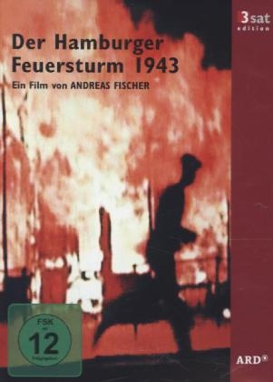 3sat-Edition: Der Hamburger Feuersturm 1943