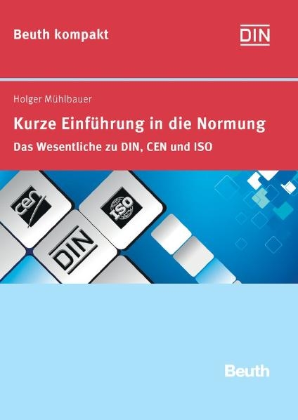 Kurze Einf&uuml;hrung in die Normung - Holger M&uuml;hlbauer