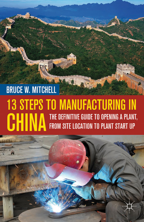 13 Steps to Manufacturing in China - B. Mitchell