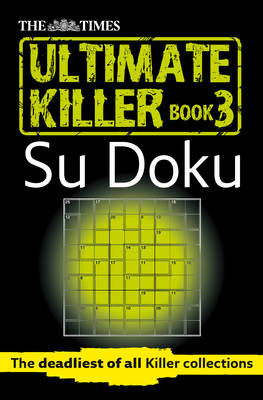 The Times Ultimate Killer Su Doku Book 3 -  The Times Mind Games