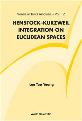 Henstock-kurzweil Integration On Euclidean Spaces - Tuo Yeong Lee