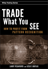 Trade What You See - Larry Pesavento, Leslie Jouflas