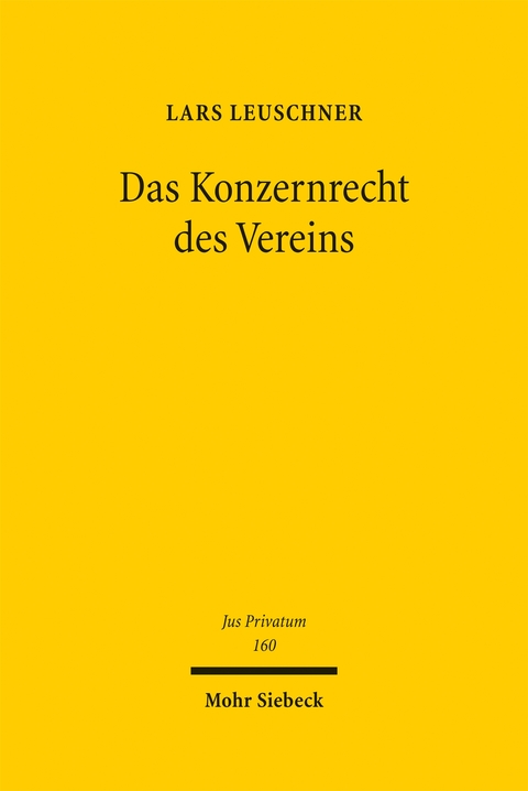 Das Konzernrecht des Vereins - Lars Leuschner