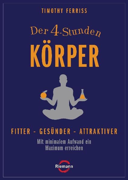 Der 4-Stunden-K&ouml;rper - Timothy Ferriss