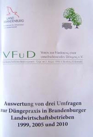 Auswertung von drei Umfragen zur Düngepraxis in Brandenburger Landwirtschaftsbetrieben 1999, 2005 und 2010