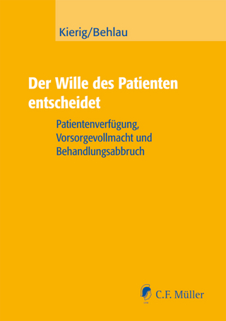 Der Wille des Patienten entscheidet