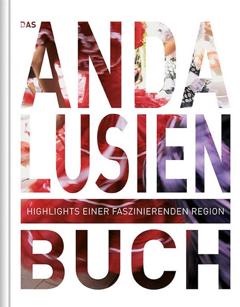 Das Andalusien Buch - 