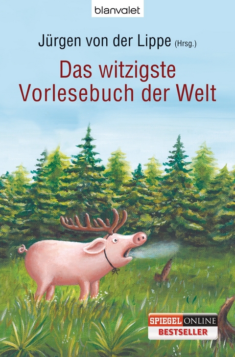 Das witzigste Vorlesebuch der Welt - J&uuml;rgen von der Lippe