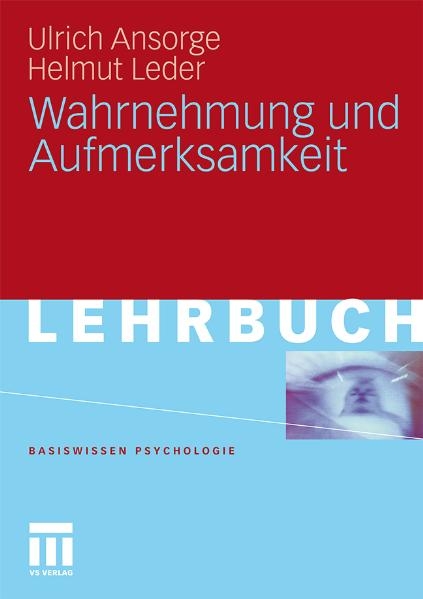 Wahrnehmung und Aufmerksamkeit - Ulrich Ansorge, Helmut Leder