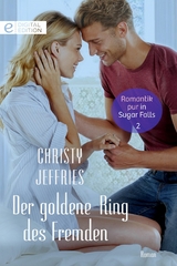 Der goldene Ring des Fremden - Christy Jeffries