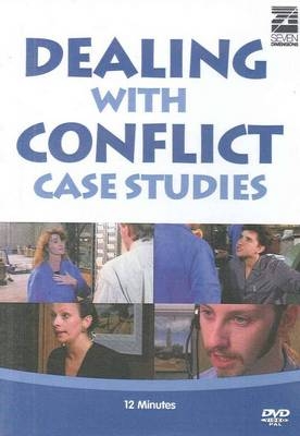 Dealing with Conflict Case Studies - Eve Ash, Peter Quarry