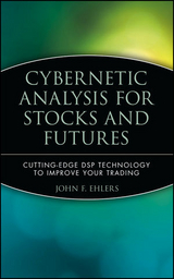 Cybernetic Analysis for Stocks and Futures - John F. Ehlers