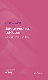 Substanzgebrauch bei Queers -  Gisela Wolf
