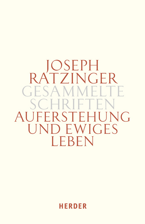 Auferstehung und ewiges Leben - Joseph Ratzinger