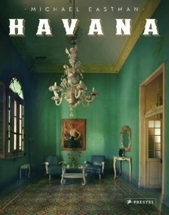 Havana - Michael Eastman