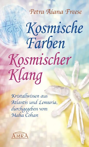 Kosmische Farben, kosmischer Klang - Petra Aiana Freese