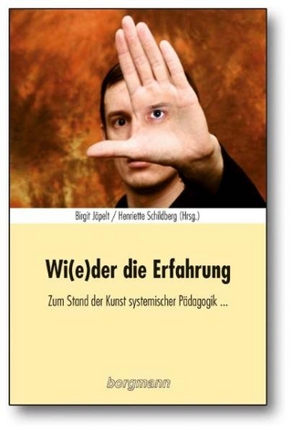 Wi(e)der die Erfahrung