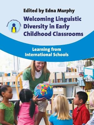 Welcoming Linguistic Diversity in Early Childhood Classrooms - 