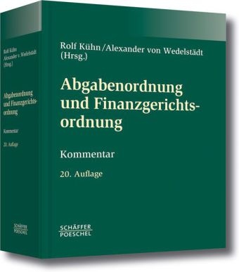 Abgabenordnung und Finanzgerichtsordnung - Frank Balmes, Roberto Bartone, Karl Blesinger, Frank Hardtke, Werner Kuhfus, Norbert Lemaire, Klaus J. Wagner, Alexander von Wedelst&auml;dt, Franceska Werth