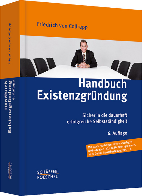Handbuch Existenzgr&uuml;ndung - Friedrich von Collrepp