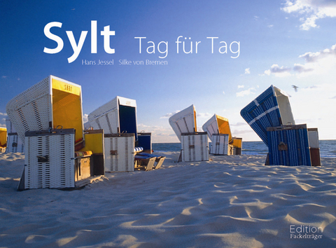 Sylt - Tag f&uuml;r Tag - Silke von Bremen, Hans Jessel