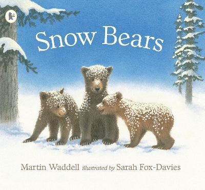 Snow Bears - Martin Waddell