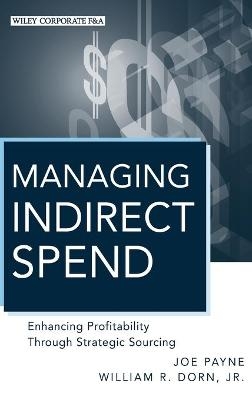 Managing Indirect Spend - Joe Payne, William R. Dorn
