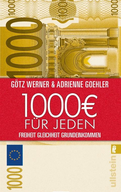 1.000 Euro f&uuml;r jeden - G&ouml;tz W. Werner, Adrienne Goehler