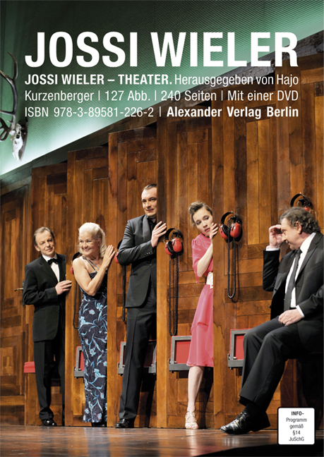 JOSSI WIELER &ndash; THEATER - Hajo Kurzenberger, Jossi Wieler