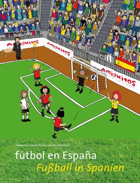 f&uacute;tbol en Espa&ntilde;a / Fu&szlig;ball in Spanien - Juliane Buschhorn-Walter, Claudia von Holten