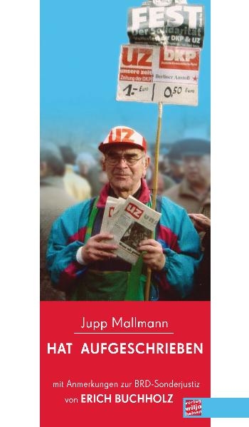 hat aufgeschrieben - Jupp Mallmann, Erich Buchholz