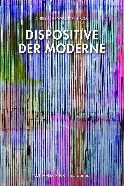Dispositive der Moderne - 