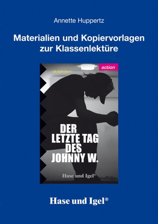 Begleitmaterial: Der letzte Tag des Johnny W.