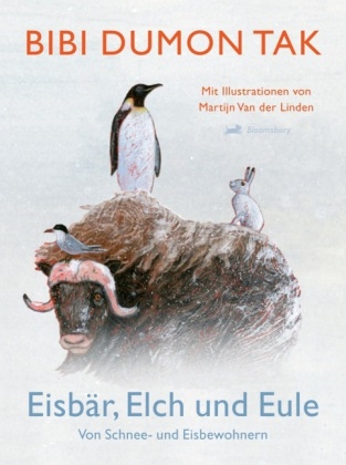 Eisbär, Elch und Eule. Von Schnee- und Eisbewohnern