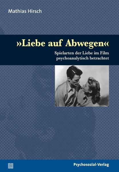 &raquo;Liebe auf Abwegen&laquo; - Mathias Hirsch