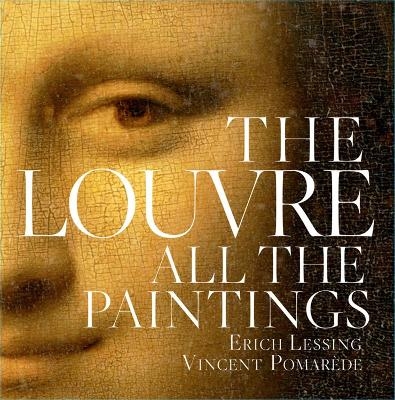 The Louvre: All The Paintings - Vincent Pomar&egrave;de