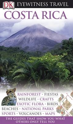 DK Eyewitness Travel Guide: Costa Rica
