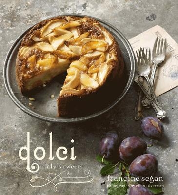 Dolci: Italy's Sweets - Francine Segan
