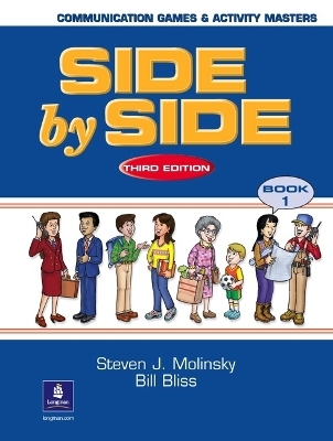 Side by Side 1 Communication Games - Steven Molinsky, Bill Bliss