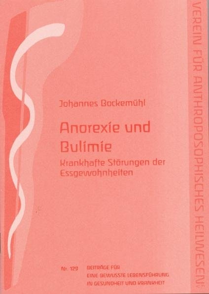 Anorexie und Bulimie - Johannes Bockem&uuml;hl