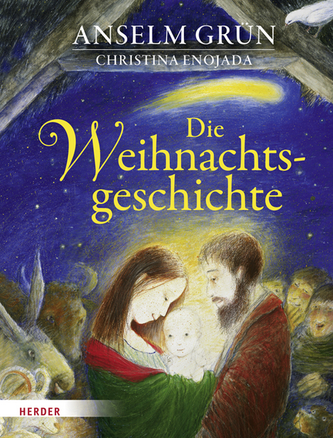Die Weihnachtsgeschichte - Anselm Gr&uuml;n